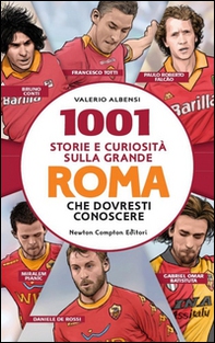 1001 storie e curiosità sulla grande Roma che dovresti conoscere - Librerie.coop