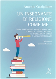Un insegnante di religione come me... Timido personaggio, quasi insignificante al modo di Clément Mathieu, ex professiore di musica e adesso sorvegliante - Librerie.coop