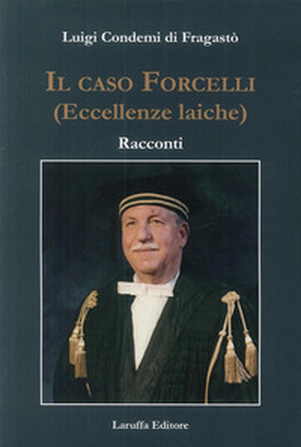 Il caso Forcelli (eccellenze laiche) - Librerie.coop Il caso Forcelli (eccellenze laiche) - Librerie.coop