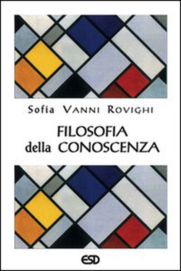 Filosofia della conoscenza - Librerie.coop Filosofia della conoscenza - Librerie.coop