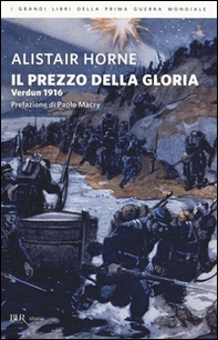 Il prezzo della gloria. Verdun 1916 - Librerie.coop
