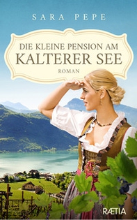 Die kleine pension am kalterer see - Librerie.coop