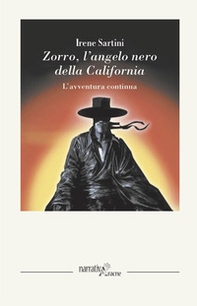 Zorro. L'angelo nero della California. L'avventura continua - Librerie.coop