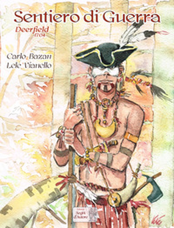 Sentiero di guerra. Deerfield 1704 - Librerie.coop Sentiero di guerra. Deerfield 1704 - Librerie.coop