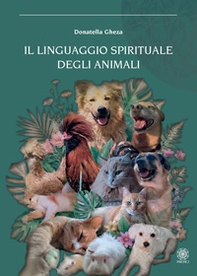 Il linguaggio spirituale degli animali - Librerie.coop