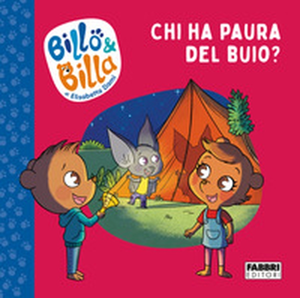 Chi ha paura del buio? Billo e Billa - Librerie.coop Chi ha paura del buio? Billo e Billa - Librerie.coop
