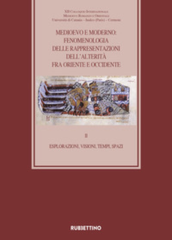 Medioevo e Moderno: fenomenologia delle rappresentazioni dell'alterità fra Oriente e Occidente - Librerie.coop Medioevo e Moderno: fenomenologia delle rappresentazioni dell'alterità fra Oriente e Occidente - Librerie.coop