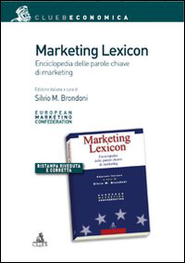 Marketing lexicon. Enciclopedia delle parole chiave di marketing - Librerie.coop Marketing lexicon. Enciclopedia delle parole chiave di marketing - Librerie.coop
