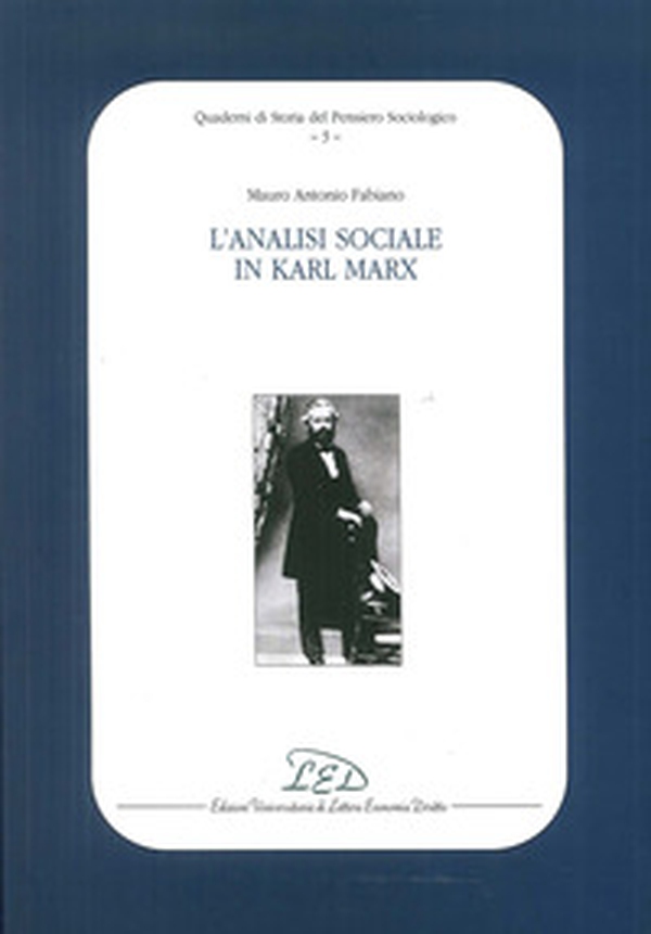 L'analisi sociale in Karl Marx - Librerie.coop L'analisi sociale in Karl Marx - Librerie.coop