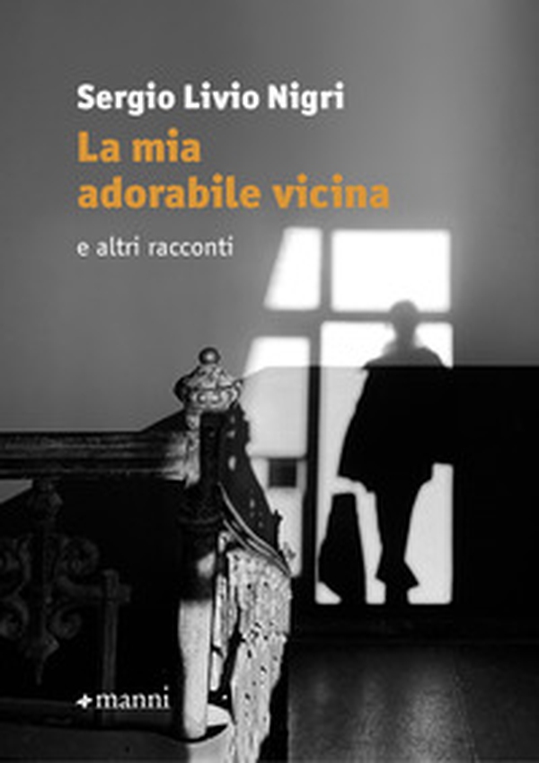 La mia adorabile vicina e altri racconti - Librerie.coop La mia adorabile vicina e altri racconti - Librerie.coop