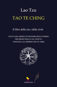 Tao te Ching. Il libro della via e della virtù - Librerie.coop