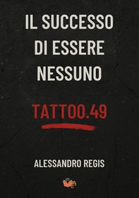 Il successo di essere nessuno. Ricordi, pensieri, poesie - Librerie.coop
