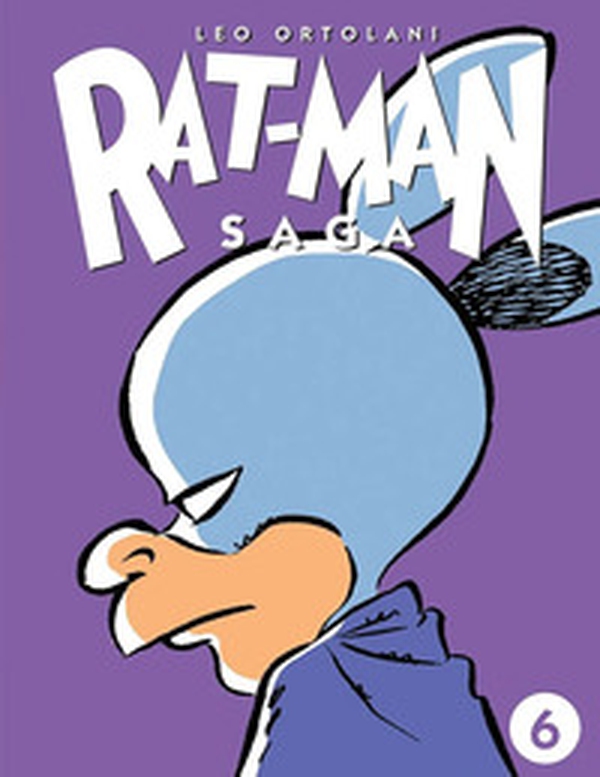 Rat-man saga - Vol. 6 - Librerie.coop Rat-man saga - Vol. 6 - Librerie.coop