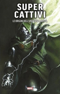 Super cattivi. Le origini dell'universo Marvel - Librerie.coop