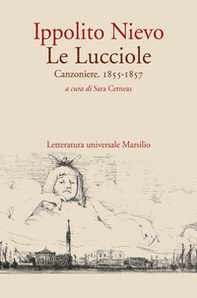 Le Lucciole. Canzoniere. 1855-1857 - Librerie.coop