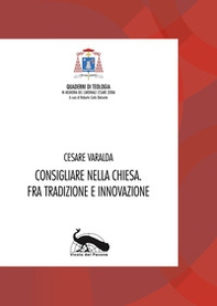 Consigliare nella Chiesa. Fra tradizione e innovazione - Librerie.coop