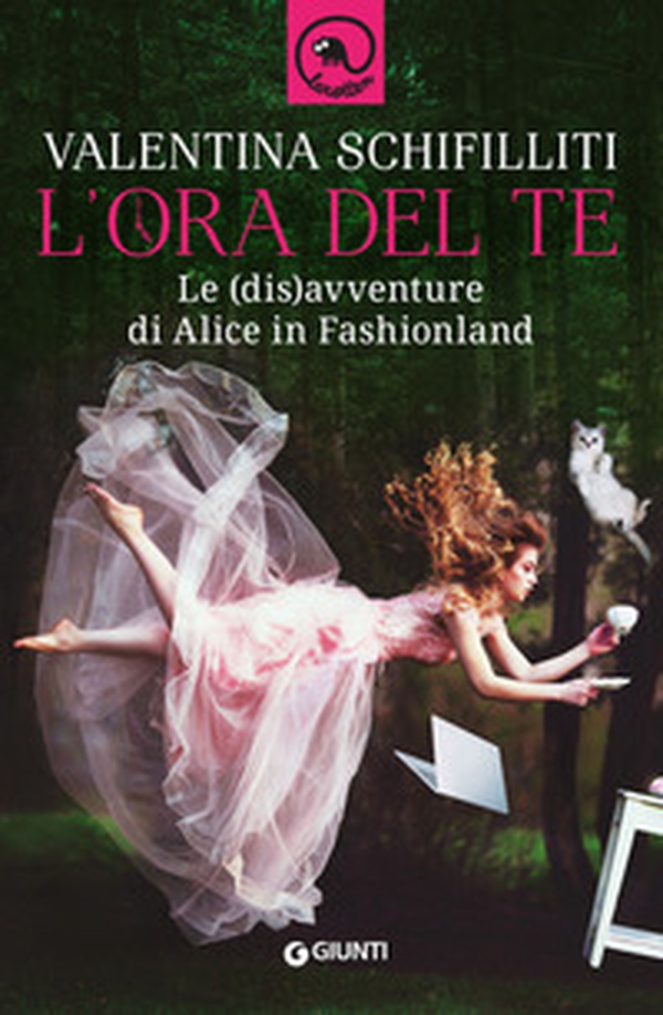 L'ora del te. Le (dis)avventure di Alice in Fashionland - Librerie.coop L'ora del te. Le (dis)avventure di Alice in Fashionland - Librerie.coop