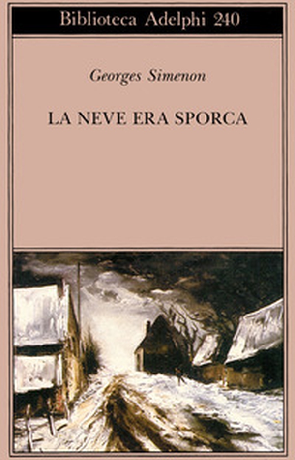 La neve era sporca - Librerie.coop La neve era sporca - Librerie.coop