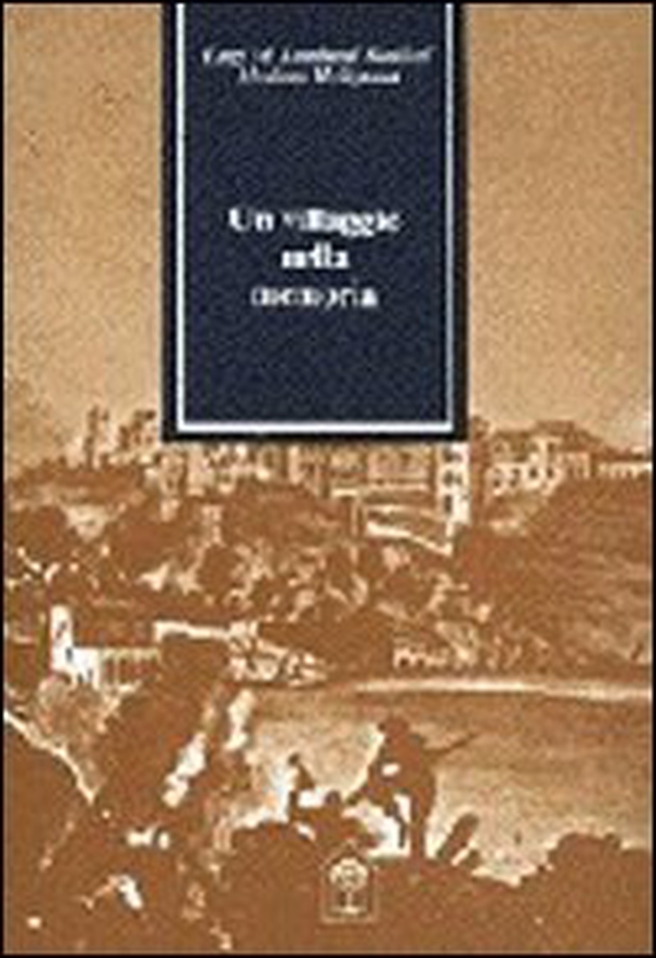 Un villaggio nella memoria. L'emigrazione, il folklore, il turismo, la mafia, la religione e la donna in Calabria - Librerie.coop Un villaggio nella memoria. L'emigrazione, il folklore, il turismo, la mafia, la religione e la donna in Calabria - Librerie.coop