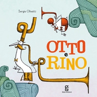 Otto e Rino - Librerie.coop Otto e Rino - Librerie.coop