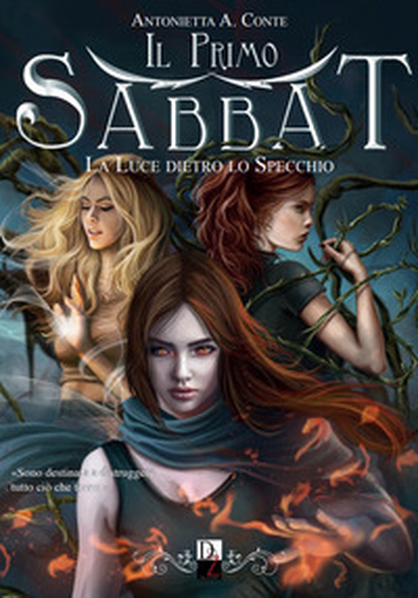 La luce dietro lo specchio. Il primo Sabbat - Vol. 2 - Librerie.coop La luce dietro lo specchio. Il primo Sabbat - Vol. 2 - Librerie.coop