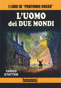 L'uomo dei due mondi - Librerie.coop L'uomo dei due mondi - Librerie.coop