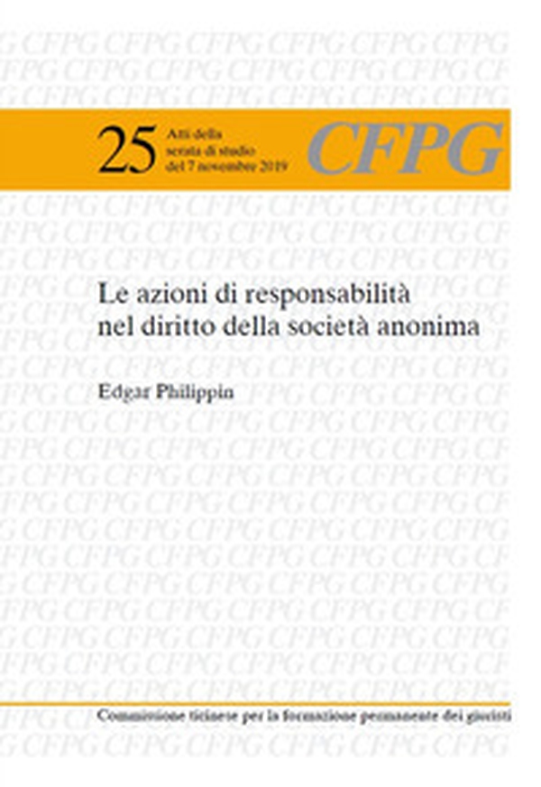 Le azioni di responsabilità nel diritto della società anonima - Librerie.coop Le azioni di responsabilità nel diritto della società anonima - Librerie.coop
