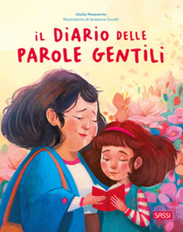 Il diario delle parole gentili - Librerie.coop Il diario delle parole gentili - Librerie.coop