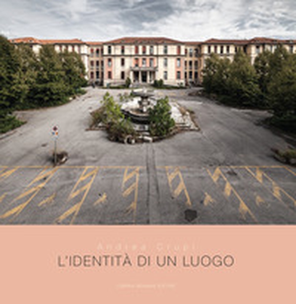 L'identità di un luogo - Librerie.coop L'identità di un luogo - Librerie.coop