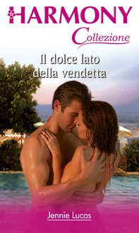 Il lato dolce della vendetta - Librerie.coop Il lato dolce della vendetta - Librerie.coop