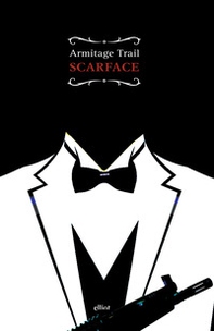 Scarface - Librerie.coop Scarface - Librerie.coop
