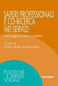 Saperi professionali e co-ricerca nei servizi - Librerie.coop Saperi professionali e co-ricerca nei servizi - Librerie.coop