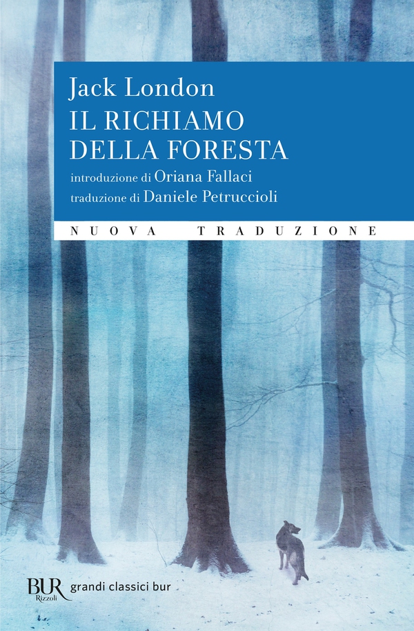 Il richiamo della foresta. Nuova traduzione - Librerie.coop Il richiamo della foresta. Nuova traduzione - Librerie.coop