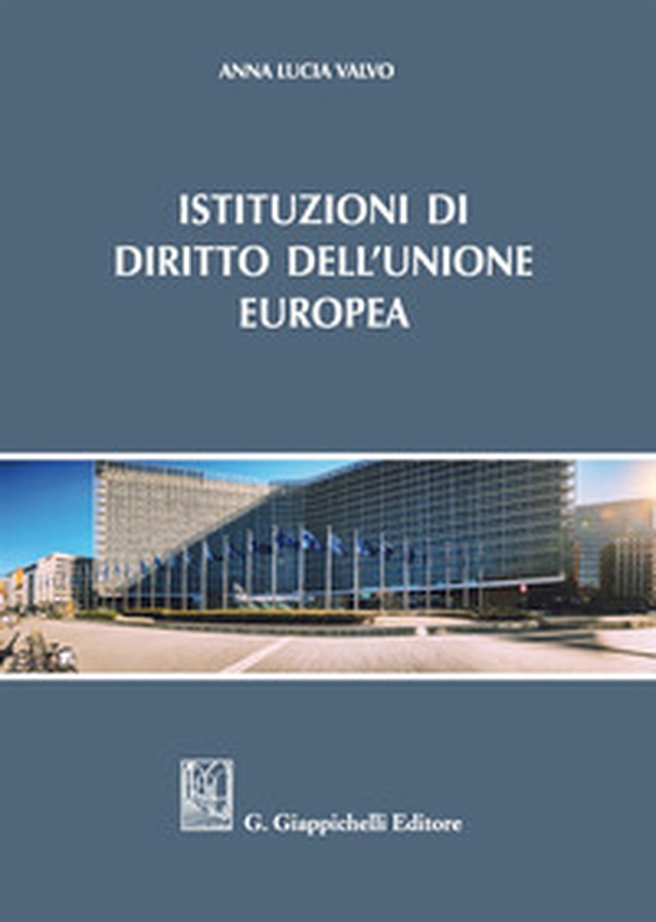 Istituzioni di diritto dell'Unione Europea - Librerie.coop Istituzioni di diritto dell'Unione Europea - Librerie.coop