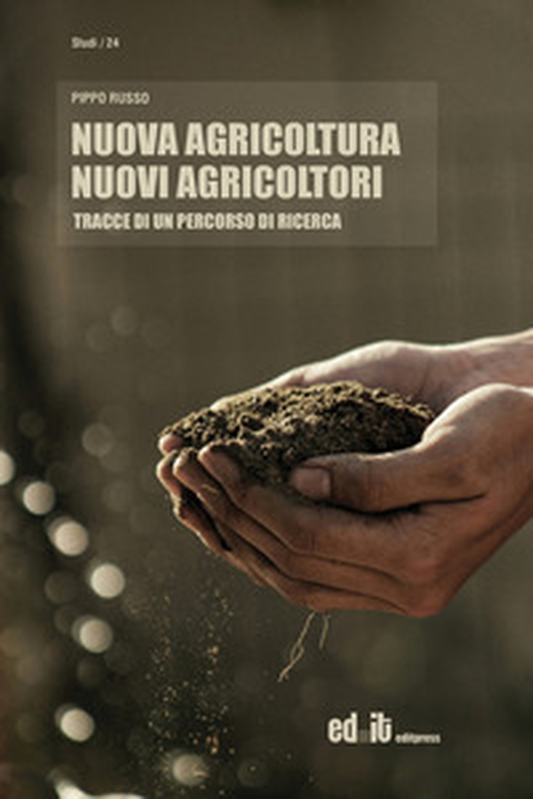 Nuova agricoltura, nuovi agricoltori. Tracce di un percorso di ricerca - Librerie.coop Nuova agricoltura, nuovi agricoltori. Tracce di un percorso di ricerca - Librerie.coop