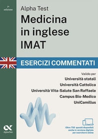 Alpha Test. Medicina in inglese IMAT 2026-2027. Esercizi commentati. Per test di ammissione universitari - Librerie.coop
