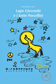 Lupo Giocondo e i sette porcellini - Librerie.coop