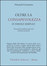 Oltre la consapevolezza in parole semplici - Librerie.coop Oltre la consapevolezza in parole semplici - Librerie.coop