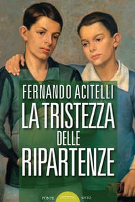 La tristezza delle ripartenze - Librerie.coop