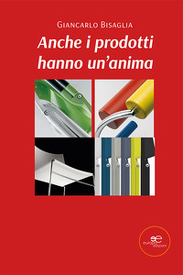 Anche i prodotti hanno un'anima - Librerie.coop Anche i prodotti hanno un'anima - Librerie.coop