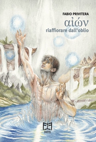 Aion. Riaffiorare dall'oblio - Librerie.coop