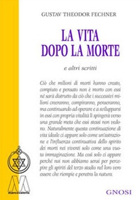 La vita dopo la morte e altri scritti - Librerie.coop