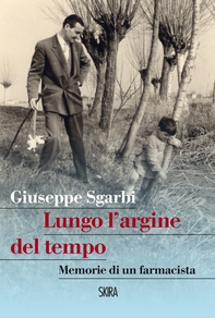 Lungo l'argine del tempo - Librerie.coop