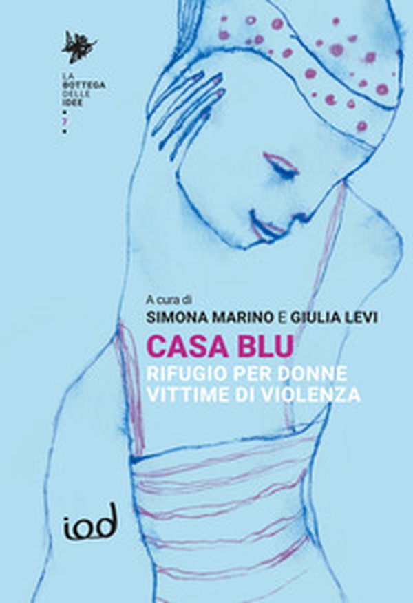 Casa blu. Rifugio per donne vittime di violenza - Librerie.coop