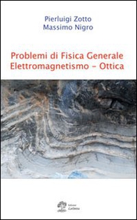 Problemi di fisica generale. Elettromagnetismo e ottica - Librerie.coop Problemi di fisica generale. Elettromagnetismo e ottica - Librerie.coop
