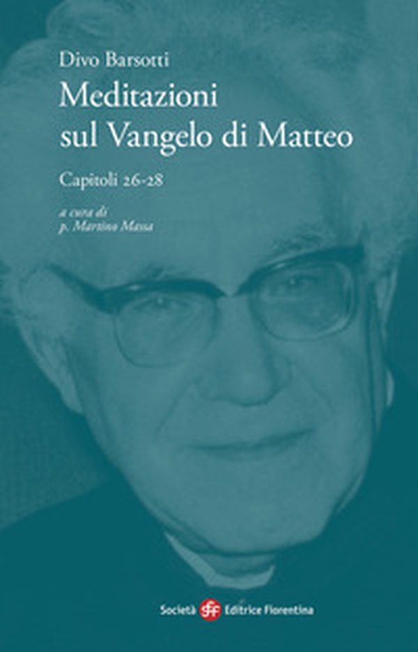 Meditazioni sul Vangelo di Matteo. Capitoli 26-28 - Librerie.coop Meditazioni sul Vangelo di Matteo. Capitoli 26-28 - Librerie.coop