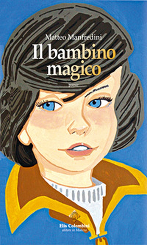 Il bambino magico - Librerie.coop
