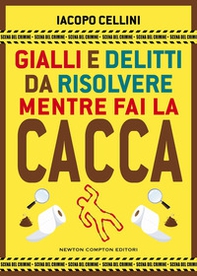 Gialli e delitti da risolvere mentre fai la cacca - Librerie.coop