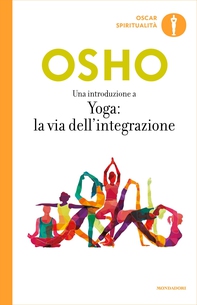 Una introduzione a Yoga: la via dell'integrazione - Librerie.coop