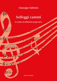 Solfeggi cantati. In ordine di difficoltà progressiva - Librerie.coop